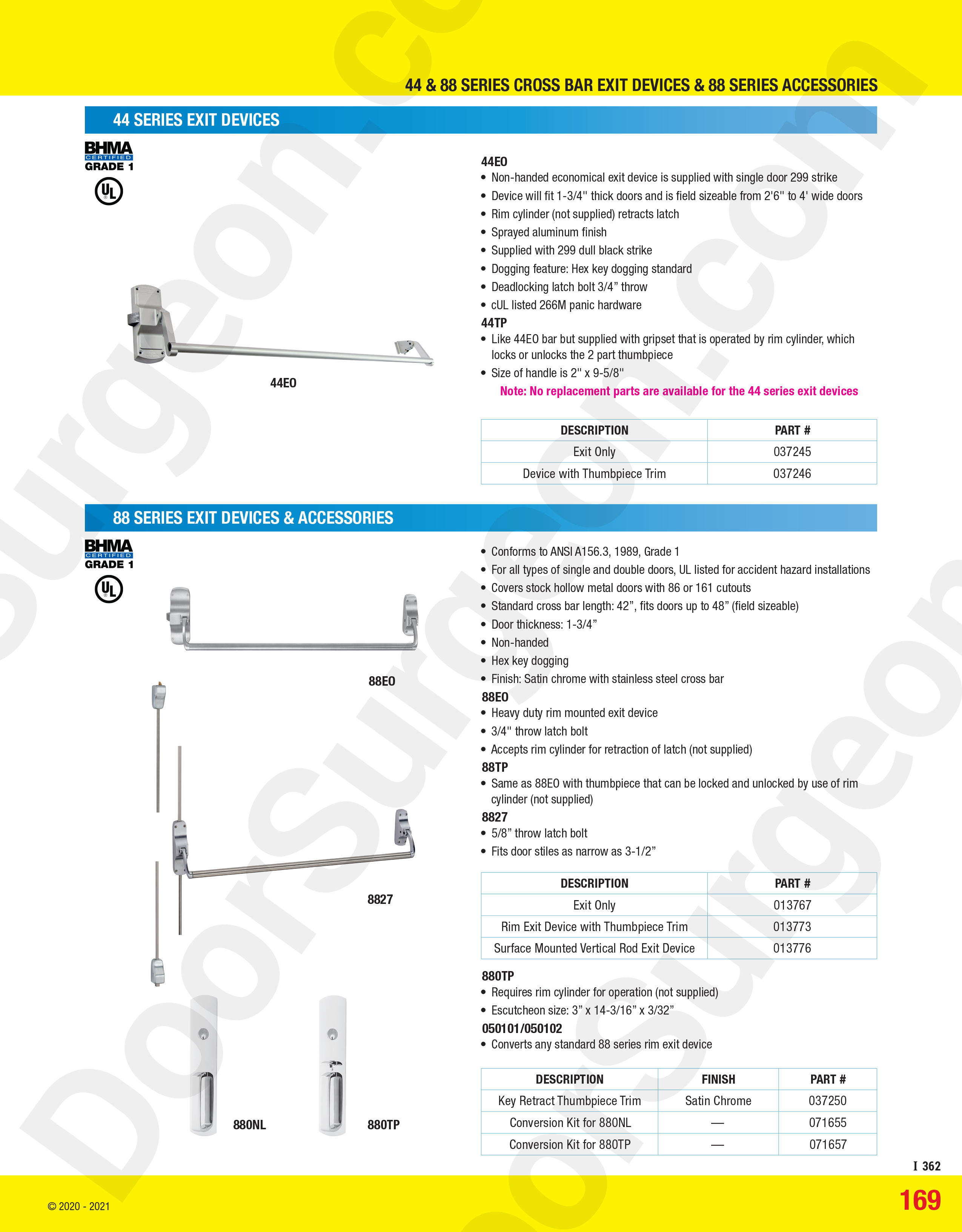 Von Duprin 44 and 88 series Exit devices and accessories.