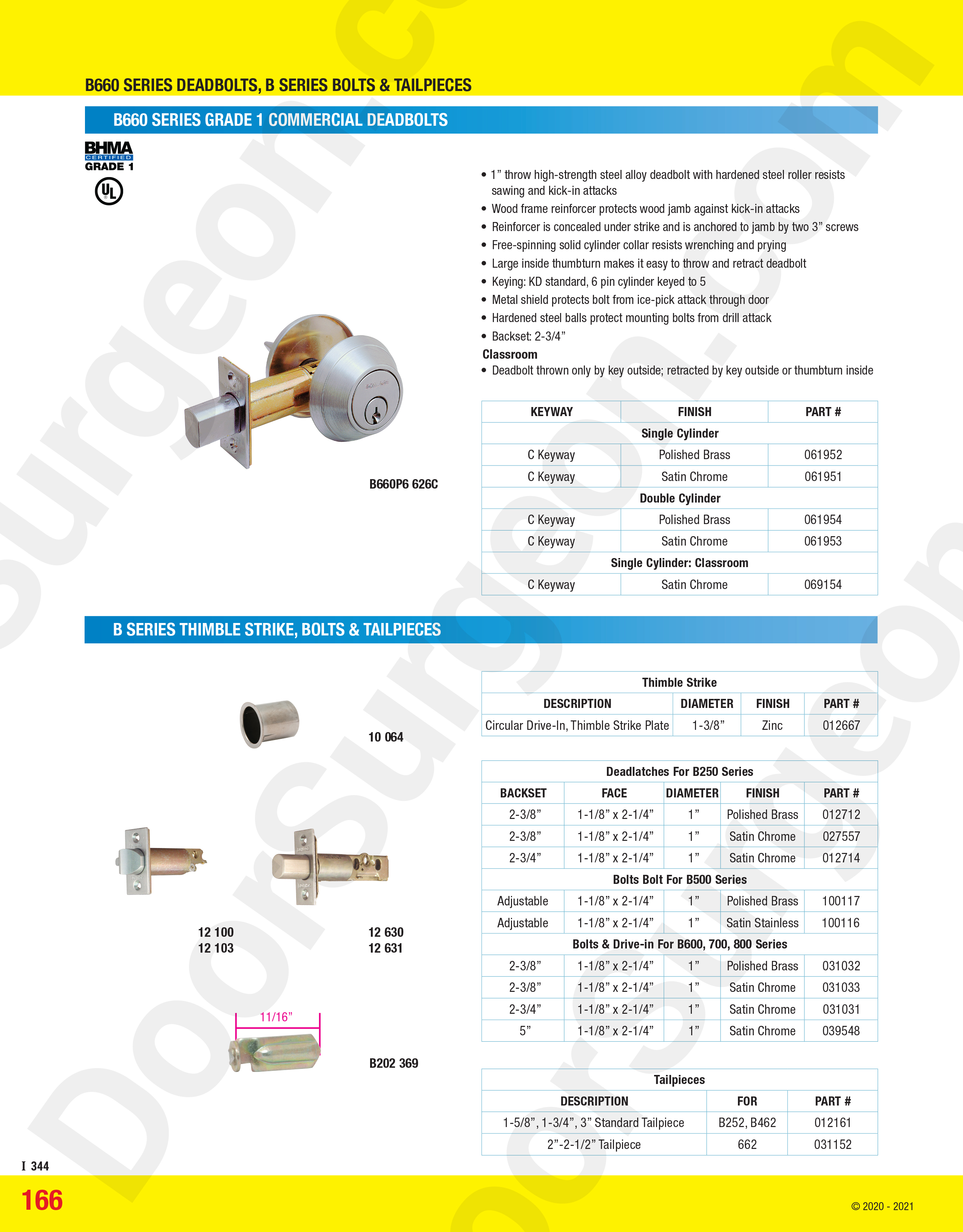 Schlage B660 grade 1 deadbolt single-cylinder or double-cylinder available in a couple styles.