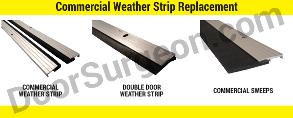 Commercial weatherstrip replacement for single and double doors and commercial sweeps Calgary.