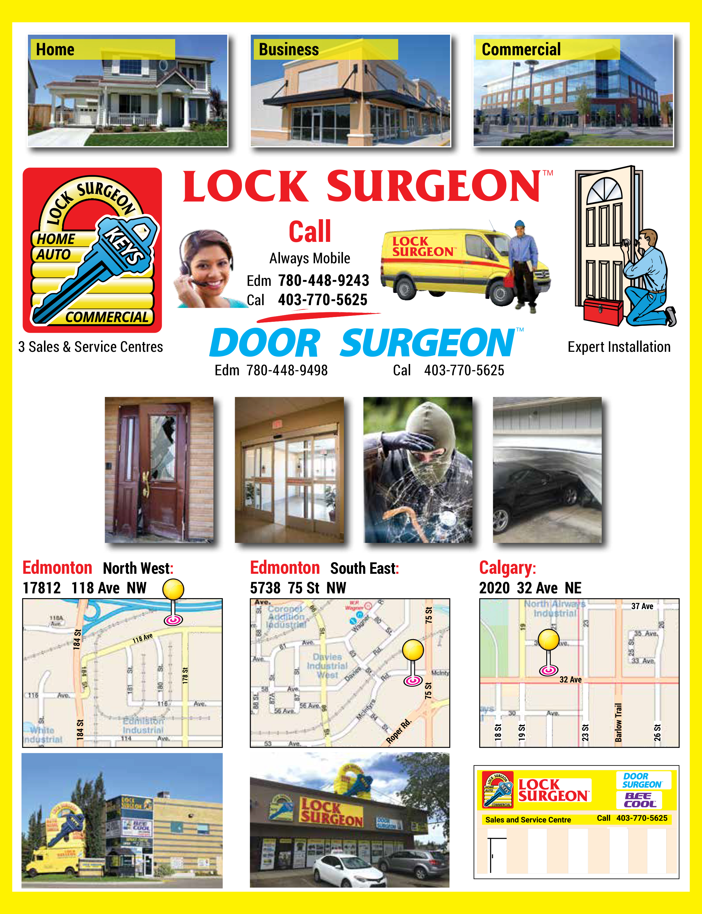 Door Surgeon provides in-store sales and service as well as mobile door service and installation. Visit one of our sales and service locations at Edmonton Northwest 17812-118 Ave NW, Edmonton Southeast 5738-75 St NW, Calgary 2020-32 Ave NE